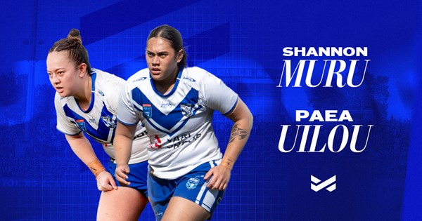 Bulldogs bite back: Muru and Uilou join NRLW squad