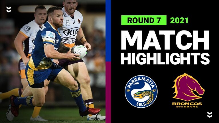 Exciting Eels vs Broncos Highlights: Round 7 NRL 2021