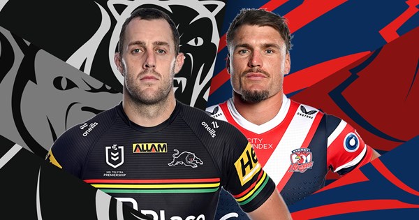 Panthers v Roosters: All eyes on Nathan; Stars rested and ready