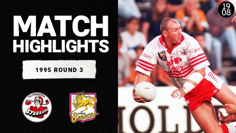 1995 NRL Classic Match Highlights: Illawarra Steelers vs Brisbane Broncos