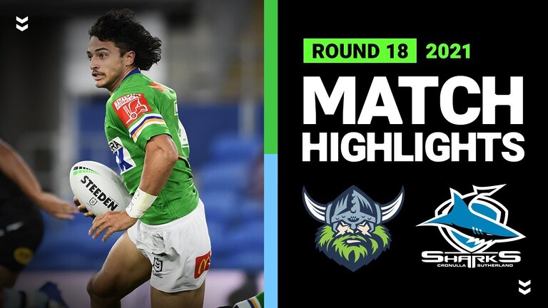 Raiders v Sharks Match Highlights | Round 18, 2021 | Telstra Premiership | NRL