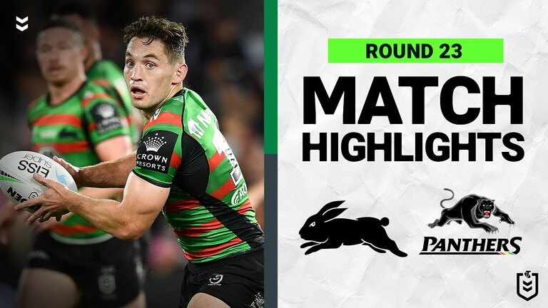 Exciting Match Highlights: South Sydney vs Penrith Panthers NRL