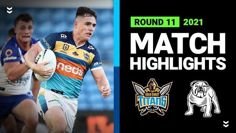 Titans v Bulldogs Match Highlights | Round 11, 2021 | Telstra Premiership | NRL