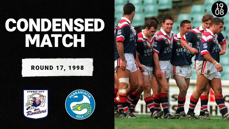 Sydney City Roosters vs. Parramatta Eels | Round 17, 1998 | Condensed Match | NRL Throwback