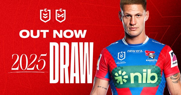 2025 NRL Draw: Knights poised for thrilling year