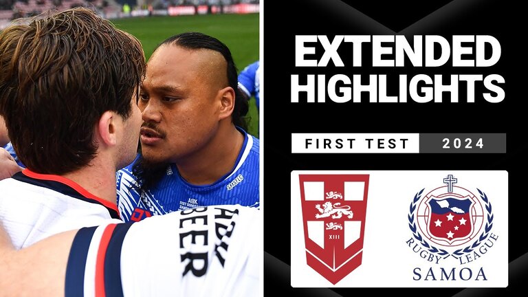 International Rugby League | England v Toa Samoa | Extended Highlights | First Test