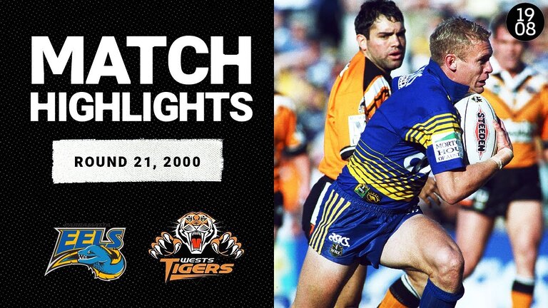 Parramatta Eels v Wests Tigers | Round 21, 2000 | Classic Match Highlights | NRL