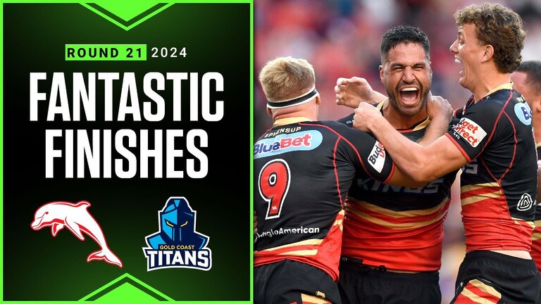 Best finishes of 2024: Dolphins v Titans - Round 21 | NRL Telstra Premiership