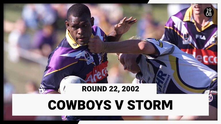 Epic NRL Throwback: N  Queensland Cowboys vs  Melbourne Storm