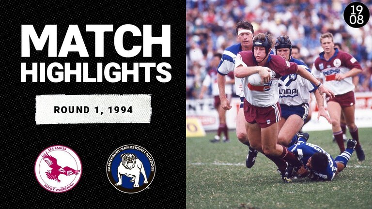 Manly Sea Eagles v Canterbury-Bankstown Bulldogs | Round 1, 1994 | Classic Match Highlights | NRL