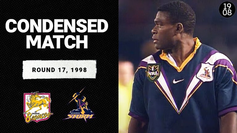 Brisbane Broncos vs. Melbourne Storm | Round 17, 1998 | Condensed Match | NRL Throwback