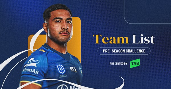 NRL Pre-Season Challenge Team List: Week 3