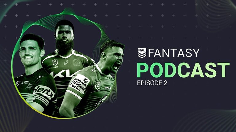 NRL Fantasy 2025 Podcast | Episode 2 | Team Selection special | 2025