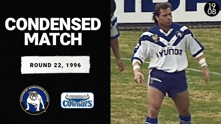 Canterbury Bulldogs v North Queensland Cowboys | Round 22, 1996 | Condensed Match | NRL