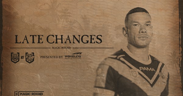 Late Changes: NRL Round 9 vs Dragons