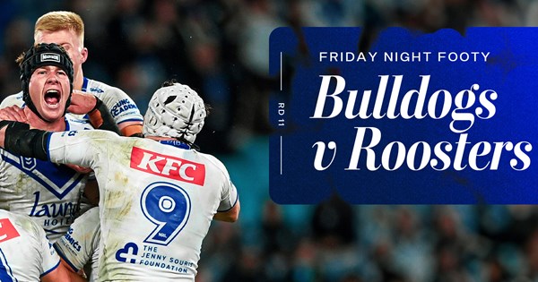 Gameday Guide: NRL Round 11