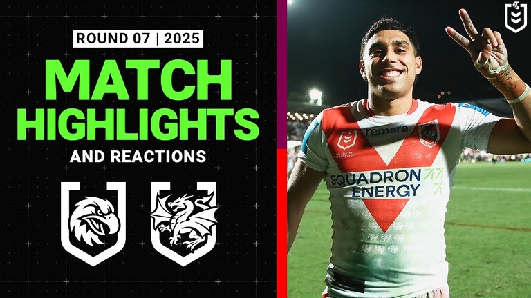 2025 NRL Match Reactions and Highlights | Sea Eagles v Dragons | Round 7, 2025