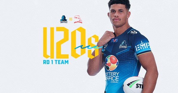 Round 1 team: Full-time stars headline Under 20s return at home