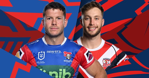 Knights v Roosters: Hastings recalled; Walker back in business