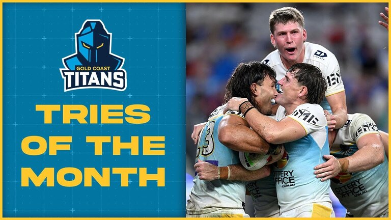 Gold Coast Titans Top Tries of May