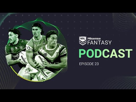 NRL Fantasy 2025 Podcast | Episode 23 | Can't take them with you | 2025