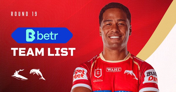 Dolphins Team List: Round 19 v Sharks