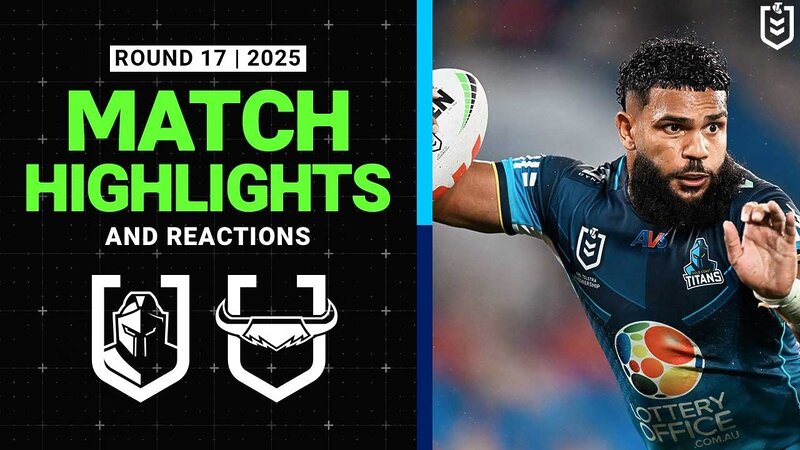 Epic Highlights: Titans vs Cowboys | 2025 NRL Round 17 Reaction
