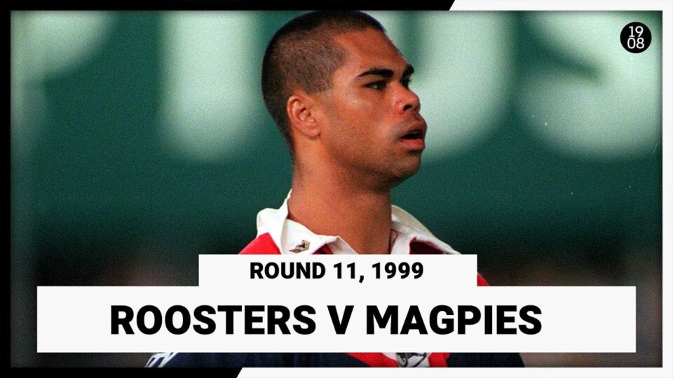 Sydney City Roosters v Western Suburbs Magpies | Round 11, 1999 | Full Match Replay | NRL Throwback