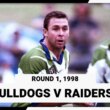 Canterbury Bulldogs v Canberra Raiders | Round 1, 1998 | Full Match Replay | NRL Throwback