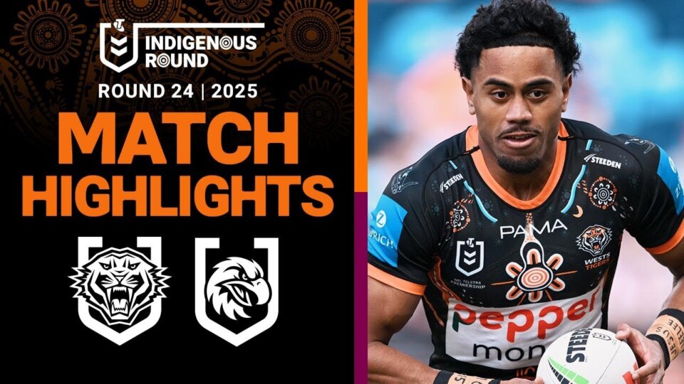 2025 NRL Match Highlights | Wests Tigers v Sea Eagles | Round 24