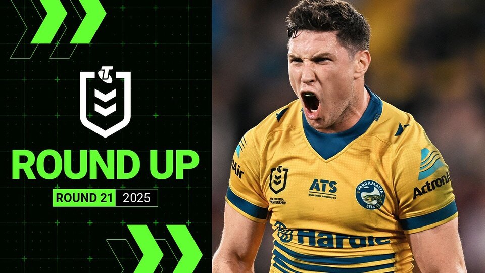 NRL 2025: Epic Highlights from Round 21