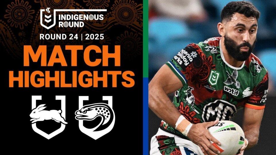 2025 NRL Match Highlights | Rabbitohs v Eels | Round 24