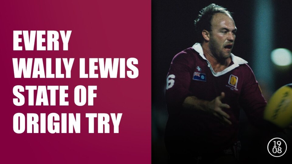 Every Wally Lewis State of Origin try