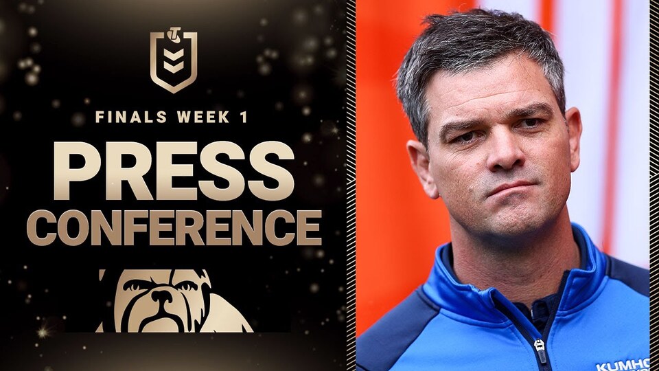 NRL Finals 2025 | Canterbury-Bankstown Bulldogs | Press Conference | Week 1