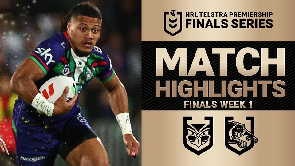 2025 NRL Match Highlights | Warriors v Panthers | Finals Week 1
