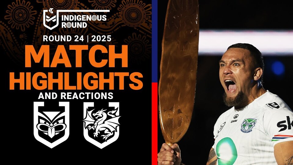 2025 NRL Match Reactions and Highlights | Warriors v Dragons | Round 24