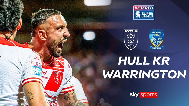 Hull KR-Warrington Wolves highlights.