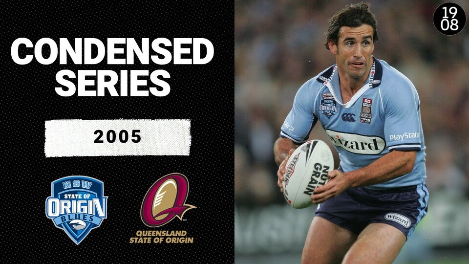 2005 State of Origin | Condensed Series | NRL Throwback