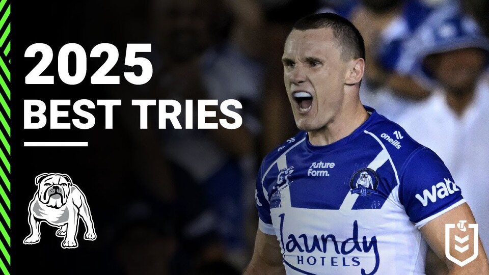 2025 NRL Highlights | Canterbury-Bankstown Bulldogs Top Tries of 2025