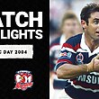 St George Illawarra Dragons v Sydney Roosters | Round 7, 2004 | Classic Match Highlights
