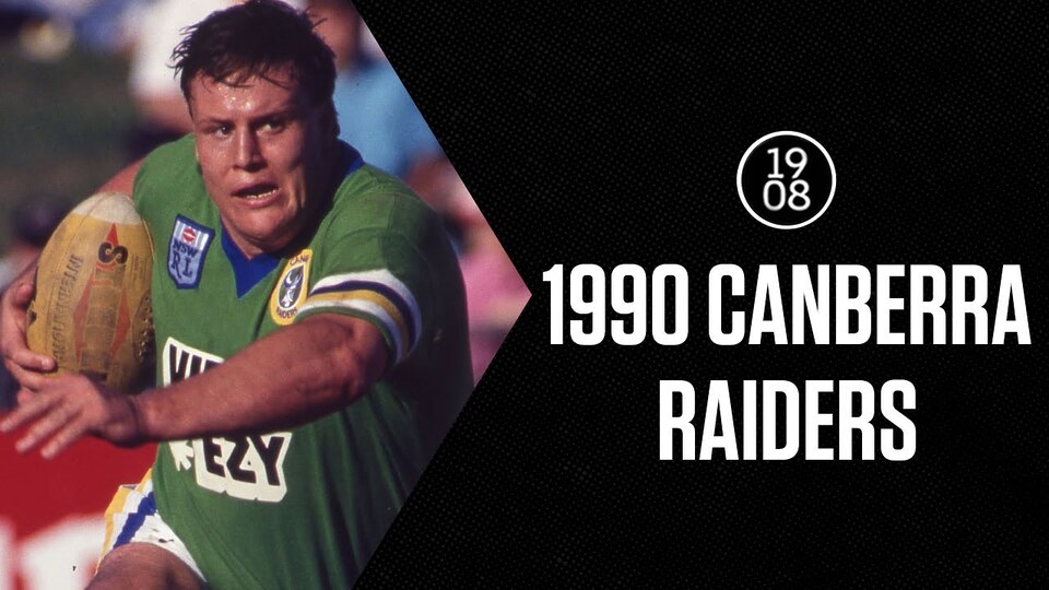 Classic Teams | The 1990 Canberra Raiders | NRL Throwback