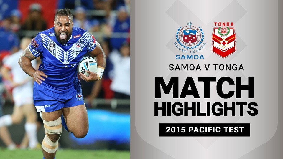 Toa Samoa v Mate Ma'a Tonga | 2015 Pacific Test | Highlights