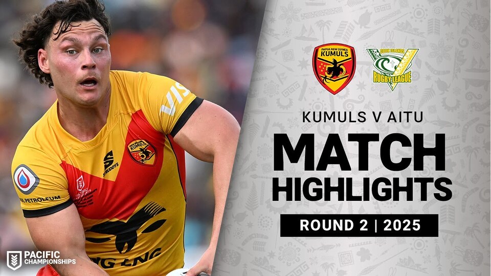 2025 Pacific Championships | Kumuls v Aitu | Match Highlights | Round 2