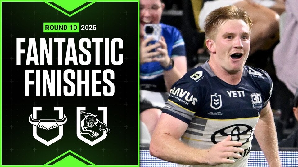 NRL Best finishes of 2025: Cowboys v Panthers - Round 10 | Match Highlights | Season Highlights