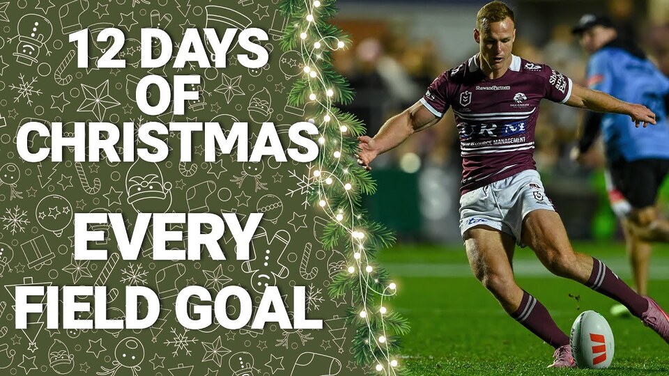 12 Days of Christmas: NRL's Best Field Goals of 2025
