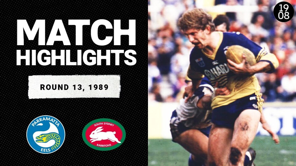 Parramatta Eels v South Sydney Rabbitohs | Round 13, 1989 | Classic Match Highlights