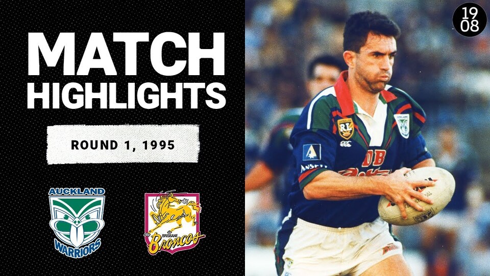 Auckland Warriors v Brisbane Broncos | Round 1, 1995 | Classic Match Highlights