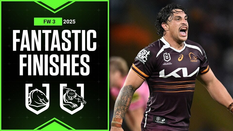 NRL Highlights | NRL Best finishes of 2025: Broncos v Panthers - Finals Week 3 | Season Highlights