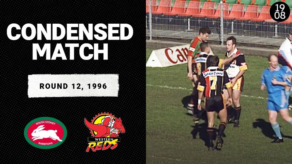 South Sydney Rabbitohs vs. Western Reds | Round 12, 1996 | Condensed Match | NRL