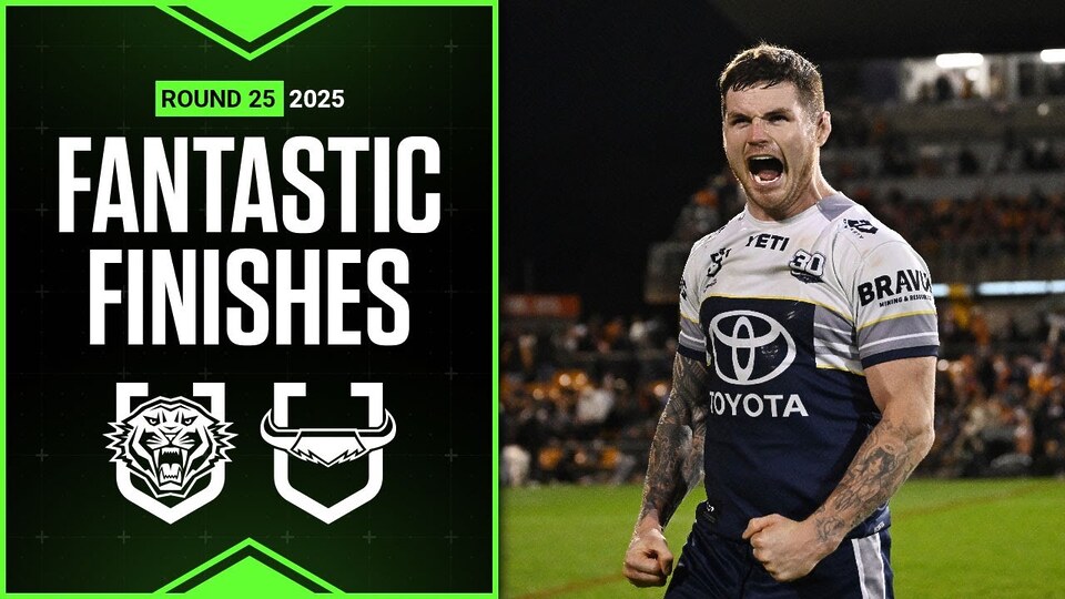 NRL Highlights | NRL Best finishes of 2025: Wests Tigers v Cowboys - Round 25 | Season Highlights